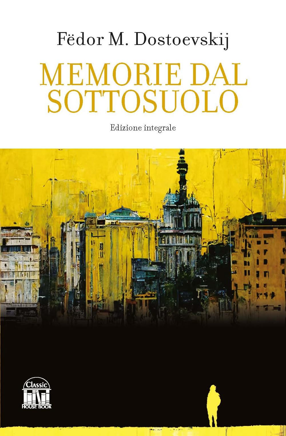 Memorie dal sottosuolo. Ediz. integrale book