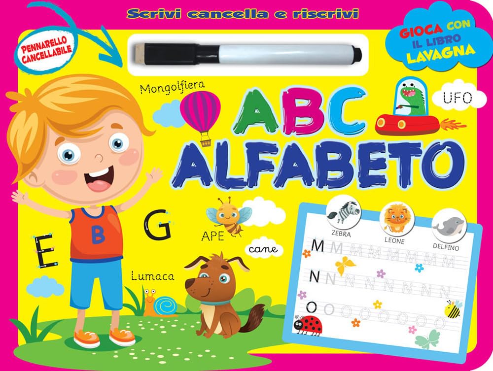 A B C alfabeto. Scrivi e cancella. Ediz. a colori. Con pennarello cancellabile Non-fiction