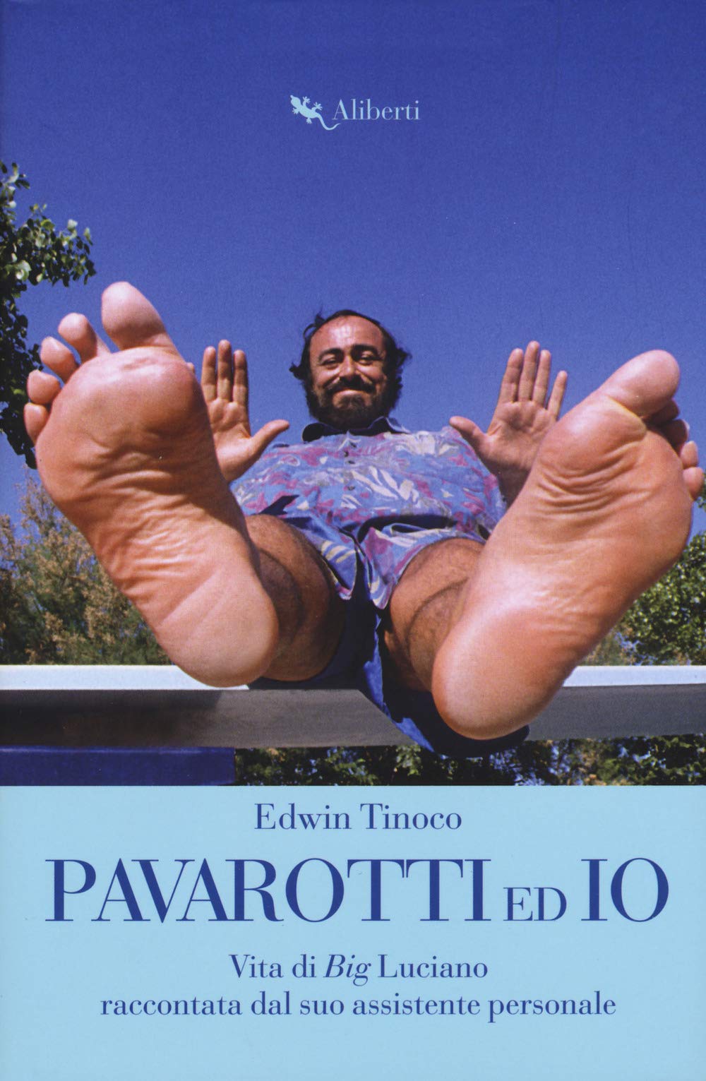 Pavarotti ed io. Vita di Big Luciano raccontata dal suo assistente personale book