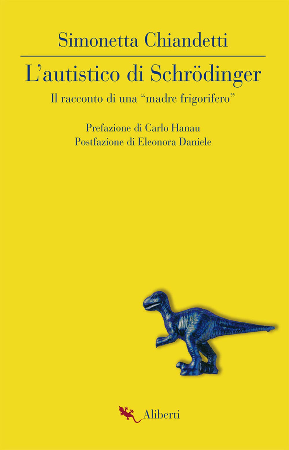 L'autistico di Schrödinger. Il racconto di una «madre frigorifero» book