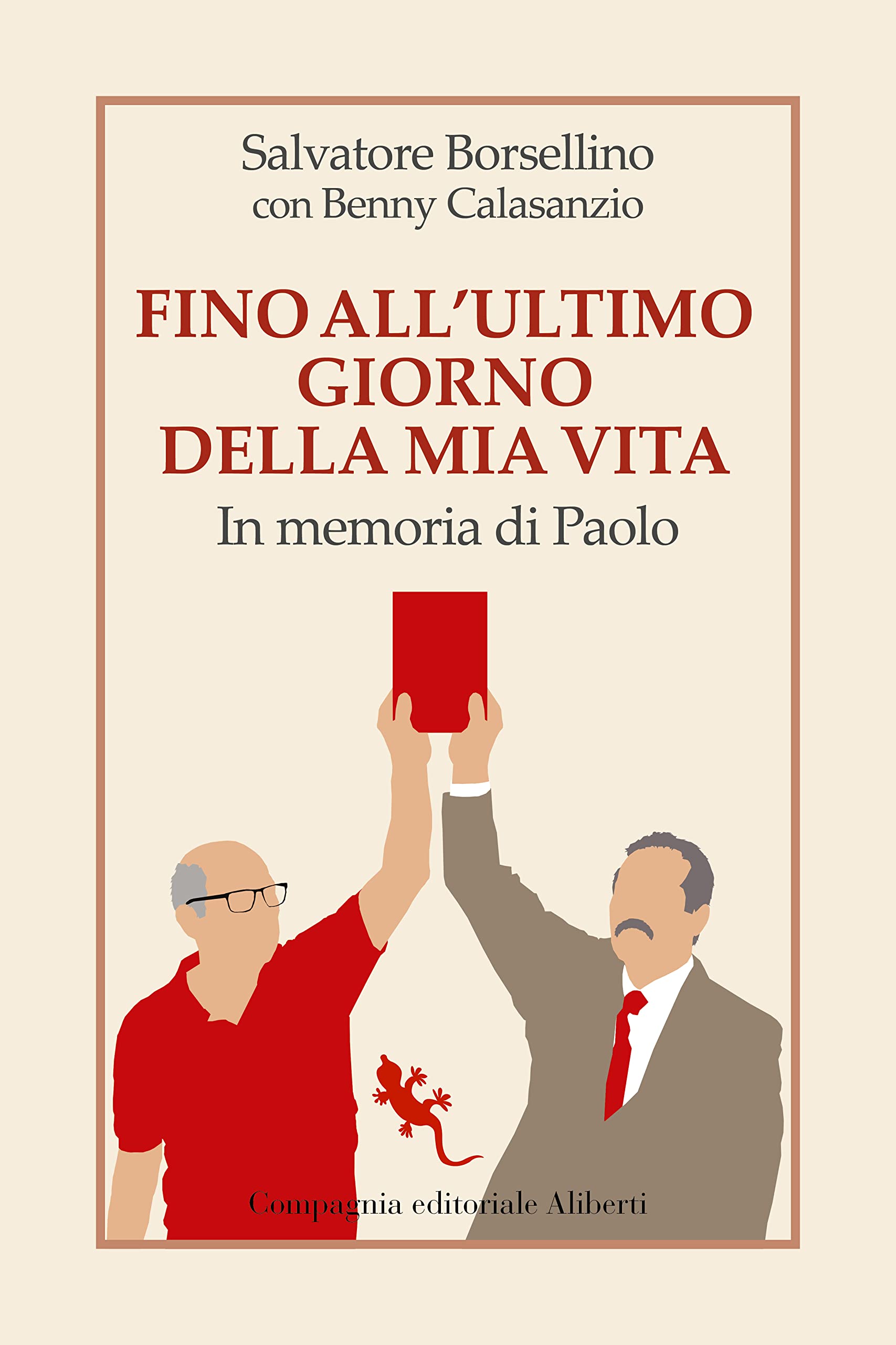 Fino all’ultimo giorno della mia vita. In memoria di Paolo (I libri della Salamandra) Social Sciences