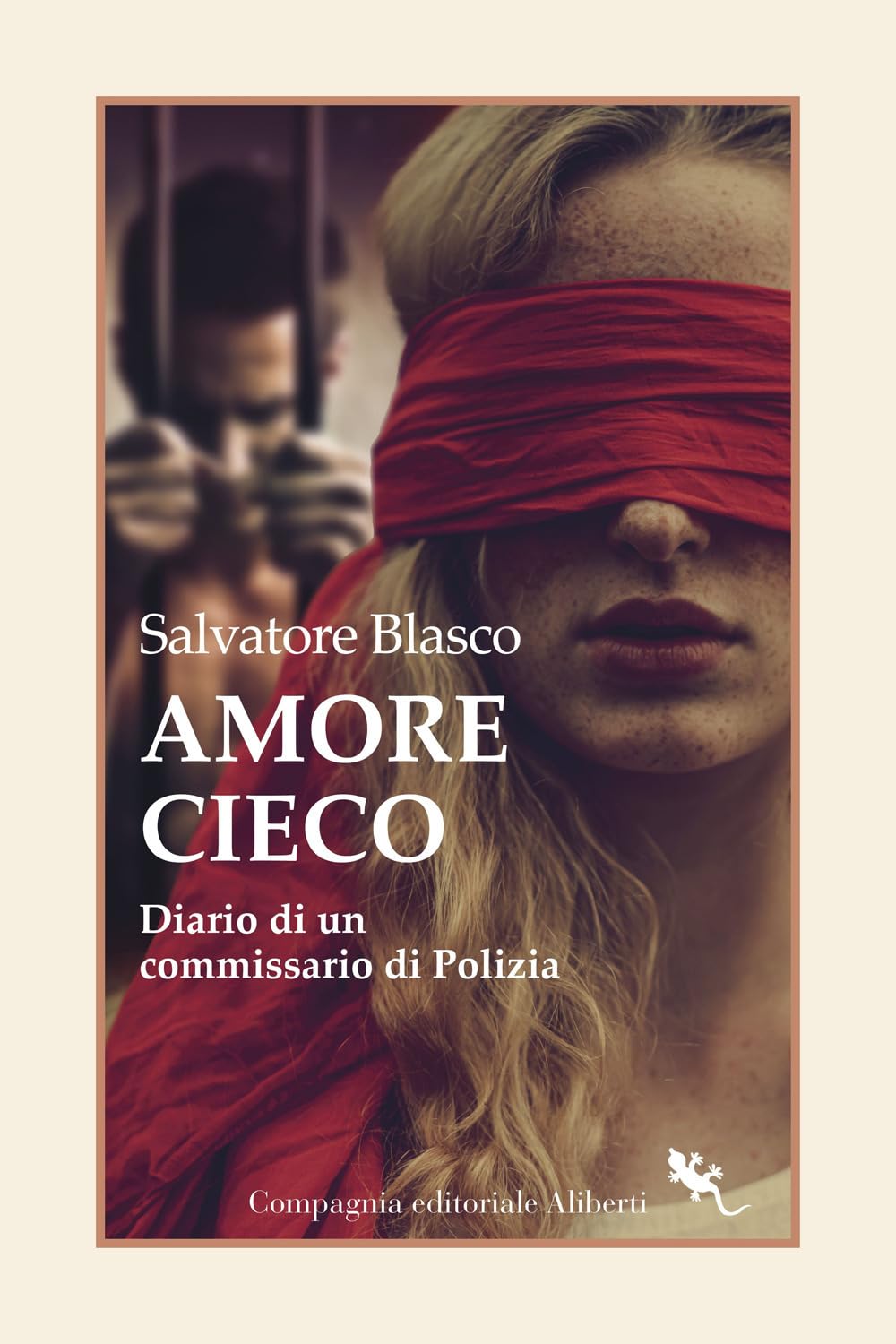 Amore cieco. Diario di un commissario di Polizia Law
