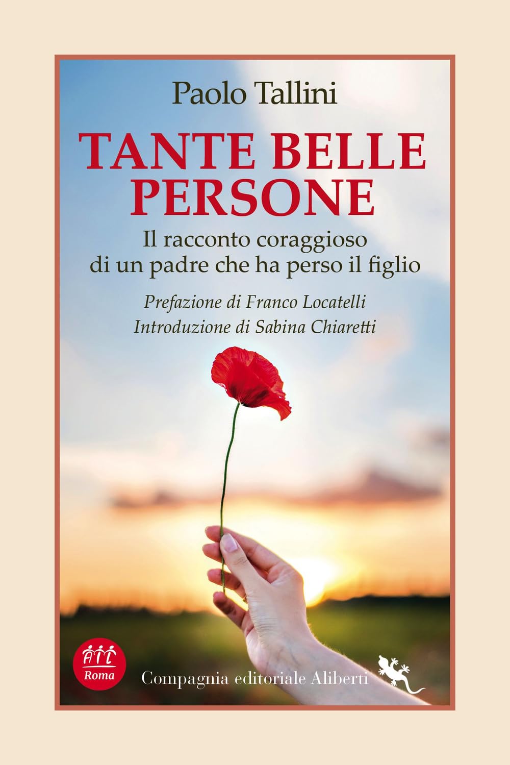 Tante belle persone. Il racconto coraggioso di un padre che ha perso il figlio book