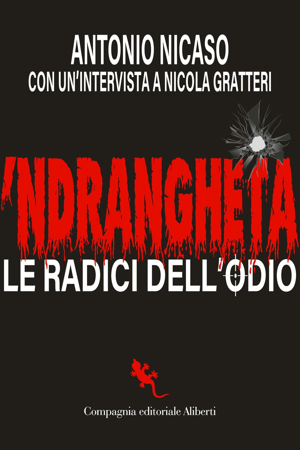 'Ndrangheta. Le radici dell'odio Social Sciences
