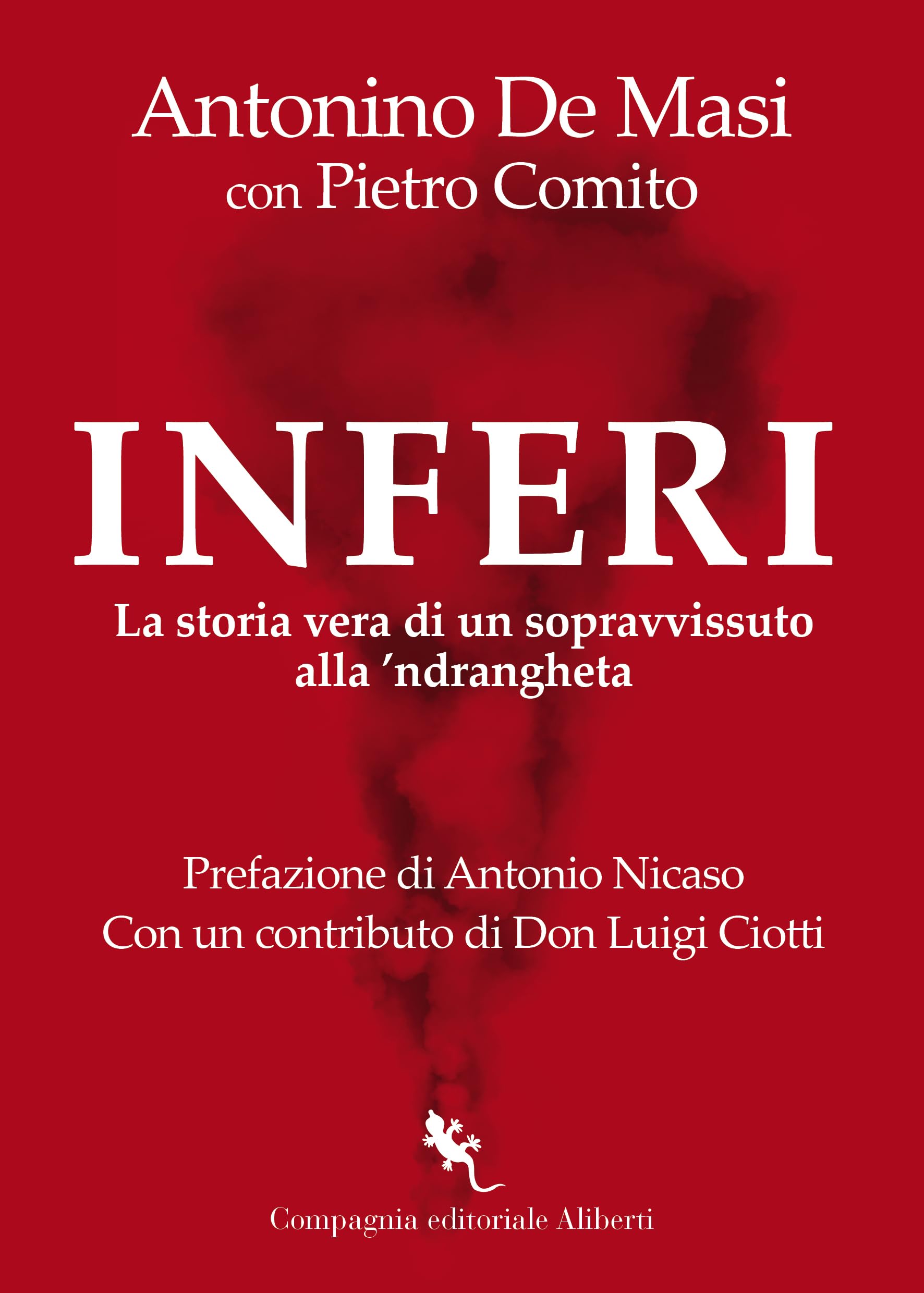 Inferi. La storia vera di un sopravvissuto alla 'ndrangheta Social Sciences