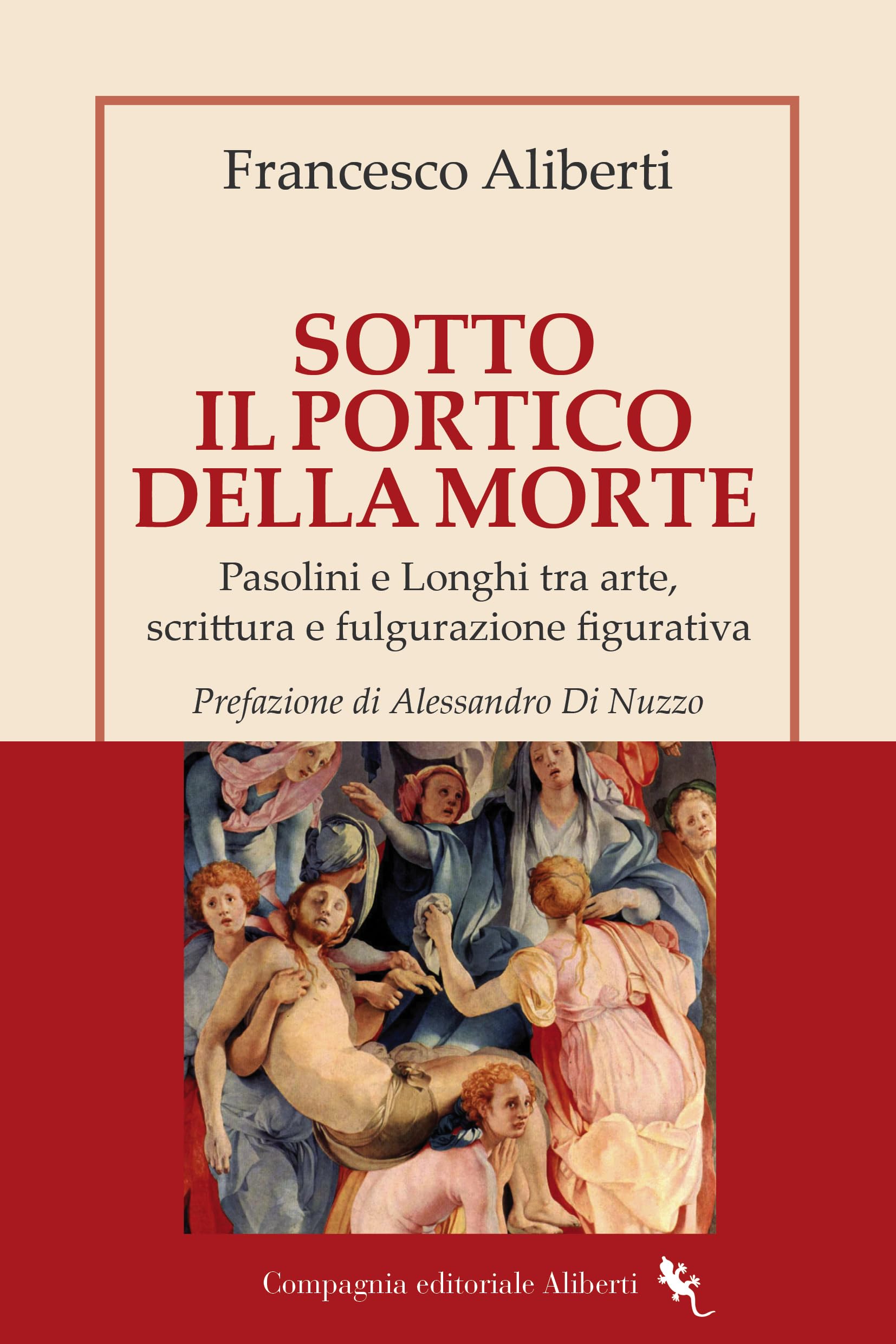 Sotto il Portico della Morte. Pasolini e Longhi tra arte, scrittura e fulgurazione figurativa book