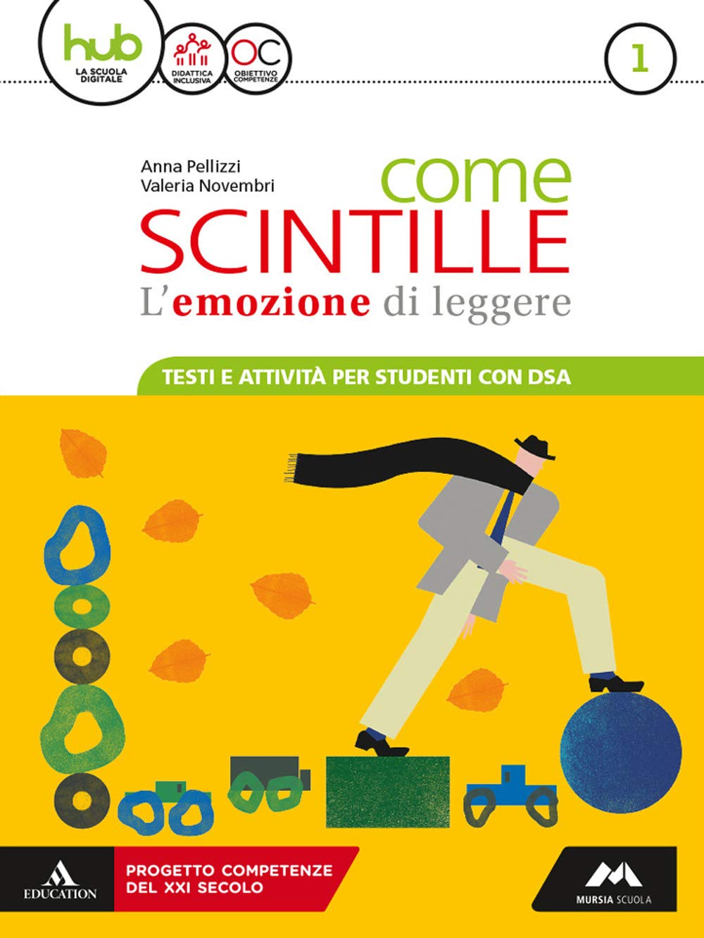 Come scintille. DSA. Per la Scuola media. Con e-book. Con espansione online (Vol. 1) book