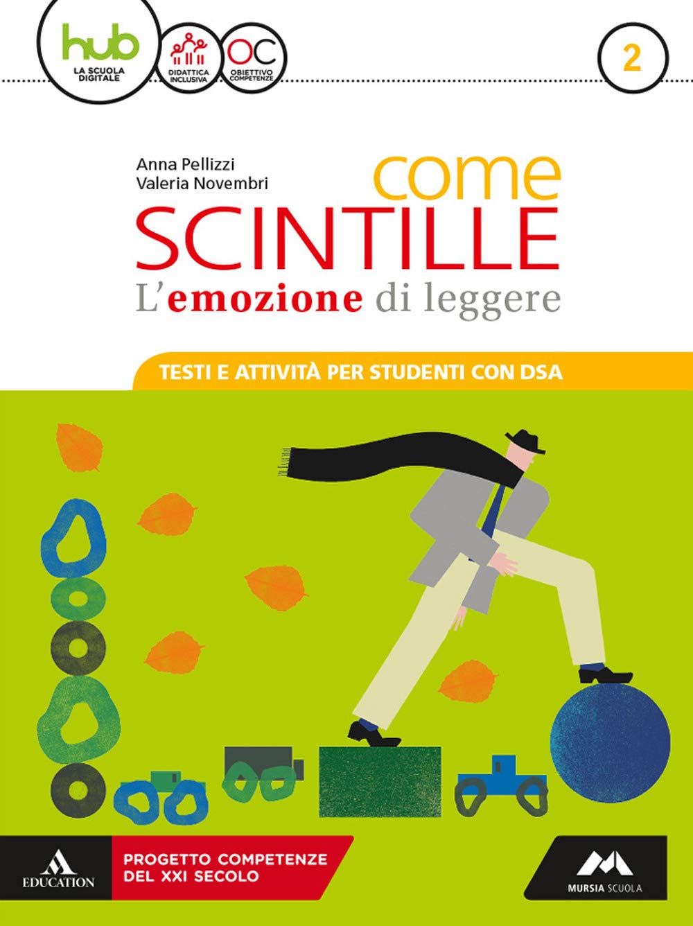 Come scintille. DSA. Per la Scuola media. Con e-book. Con espansione online (Vol. 2) book