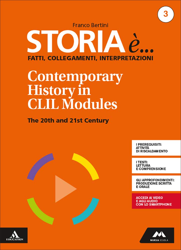 Storia è... fatti, collegamenti, interpretazioni. History in CLIL modules. Per i Licei. Con e-book. Con espansione online (Vol. 3) book