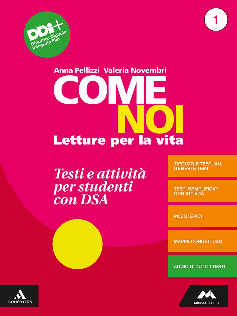 Come noi. Testi e attività per studenti con DSA. Per la Scuola media. Con e-book. Con espansione online (Vol. 1) book