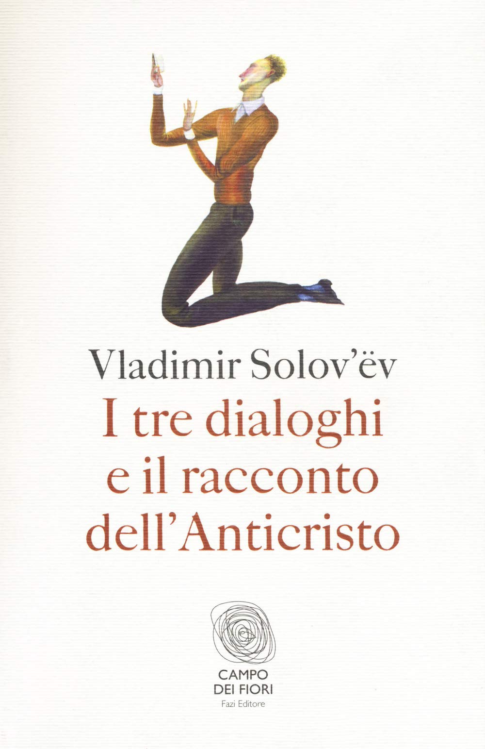 I tre dialoghi e il racconto dell'Anticristo book