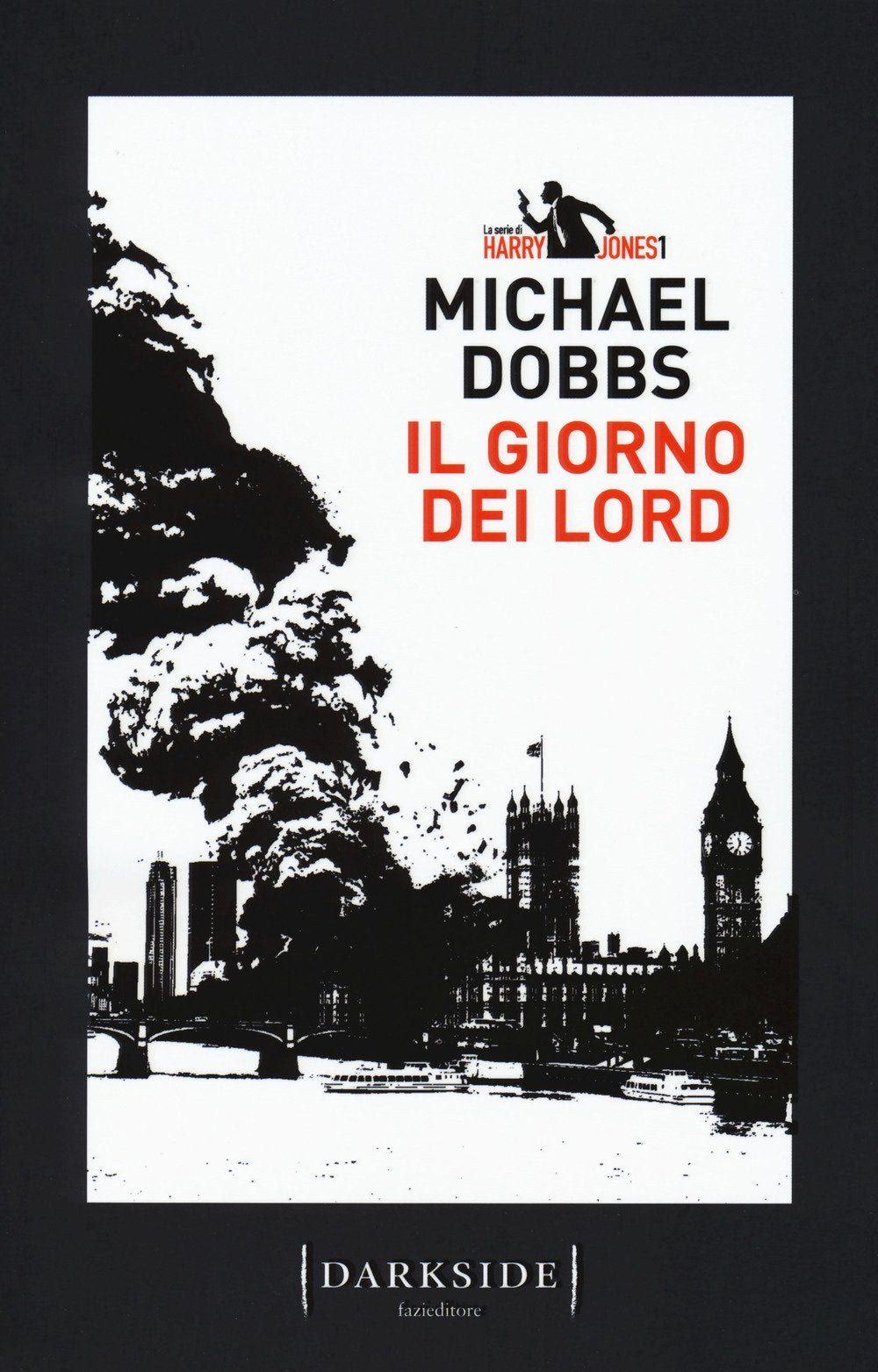 Il giorno dei Lord. La serie di Harry Jones Contemporary literature