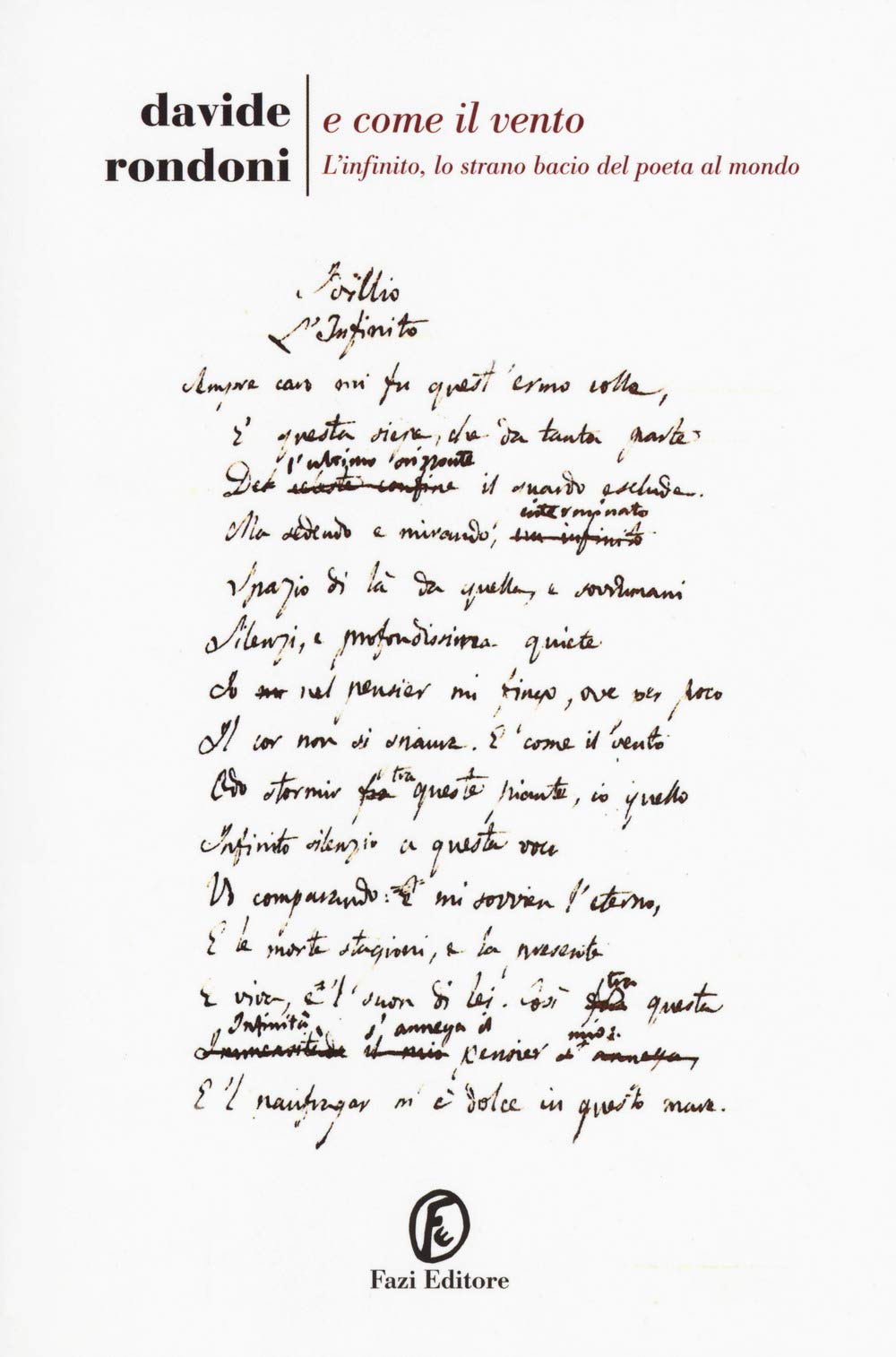 E come il vento. L’infinito, lo strano bacio del poeta al mondo book