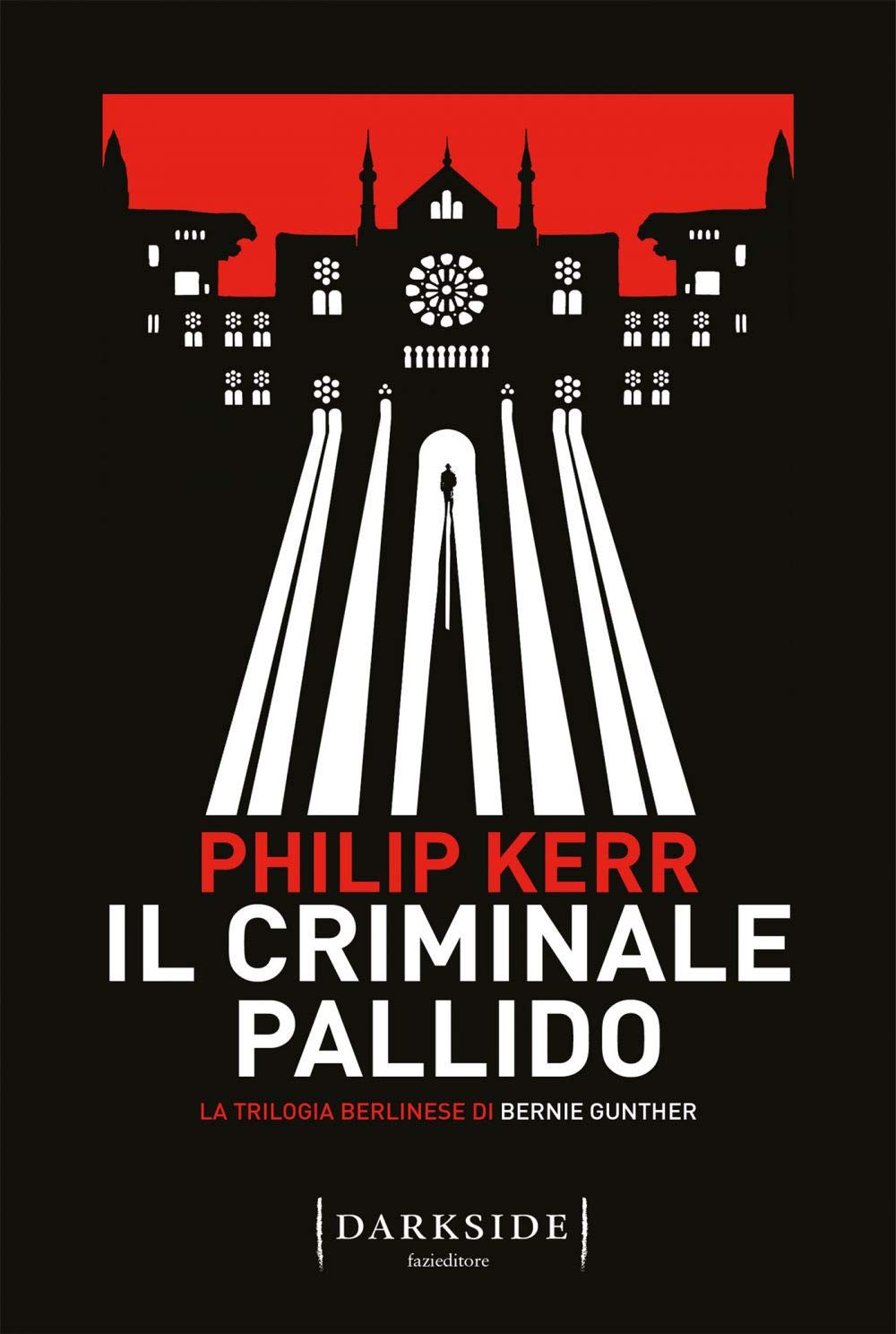 Il criminale pallido. La trilogia berlinese di Bernie Gunther (Vol. 2) (Darkside) Historical Fiction