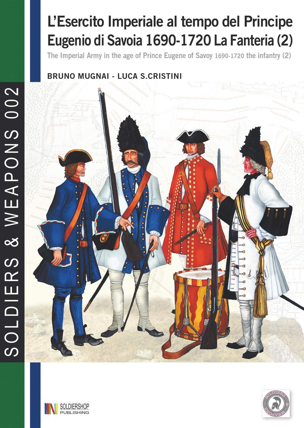 L'esercito imperiale al tempo del Principe Eugenio di Savoia 1690-1720 Photography