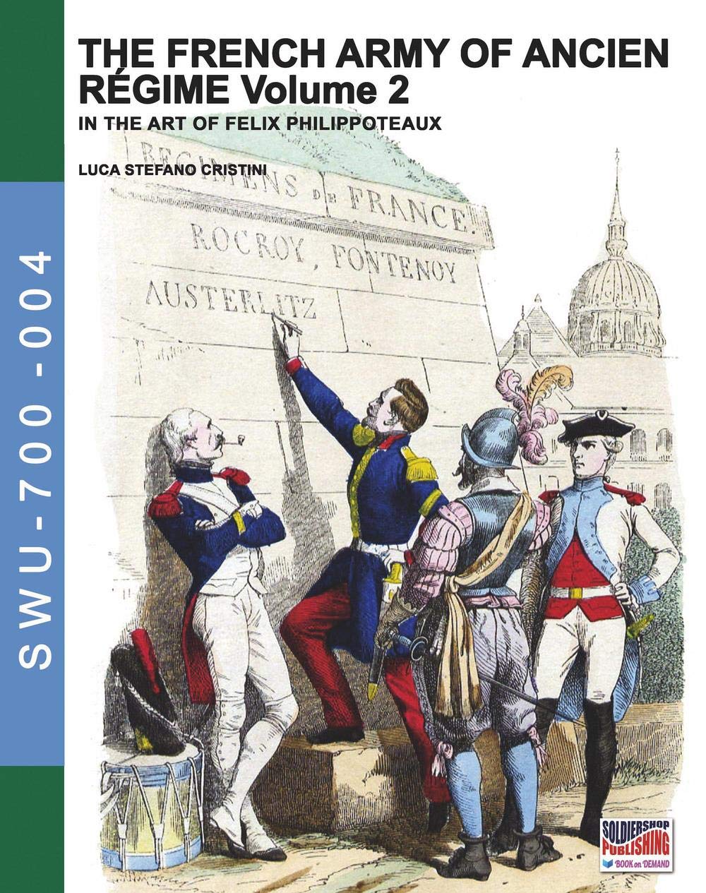 The French army of Ancien Regime Vol. 2 Arts & Music