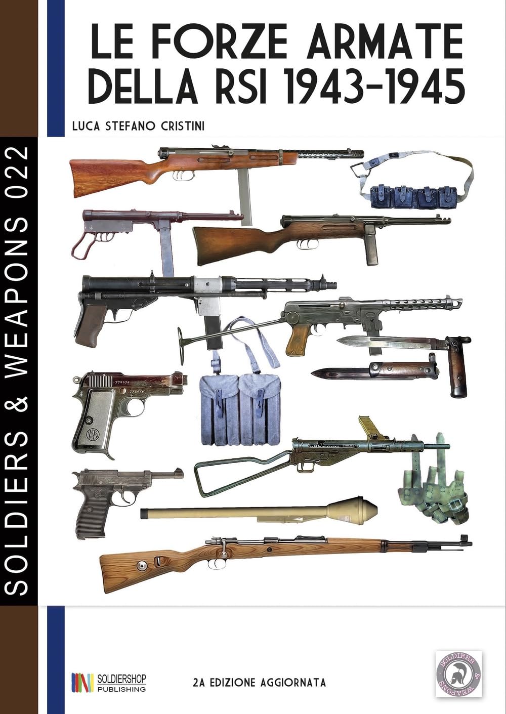 Le forze armate della RSI 1943-1945: 2a edizione aggiornata (Soldiers & Weapons) Social Sciences