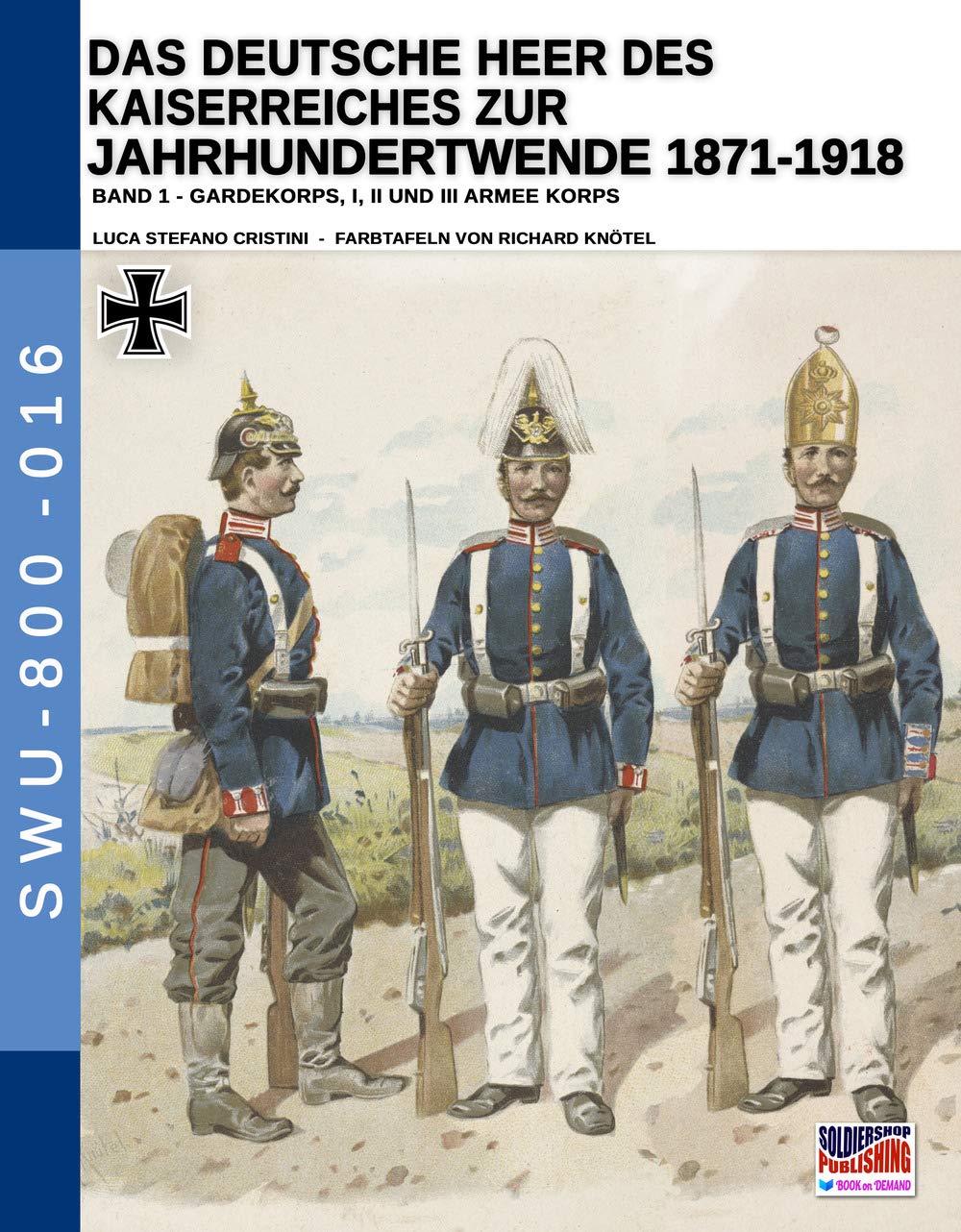 Das Deutsche Heer des Kaiserreiches zur Jahrhundertwende 1871-1918 - Band 1 Social Sciences