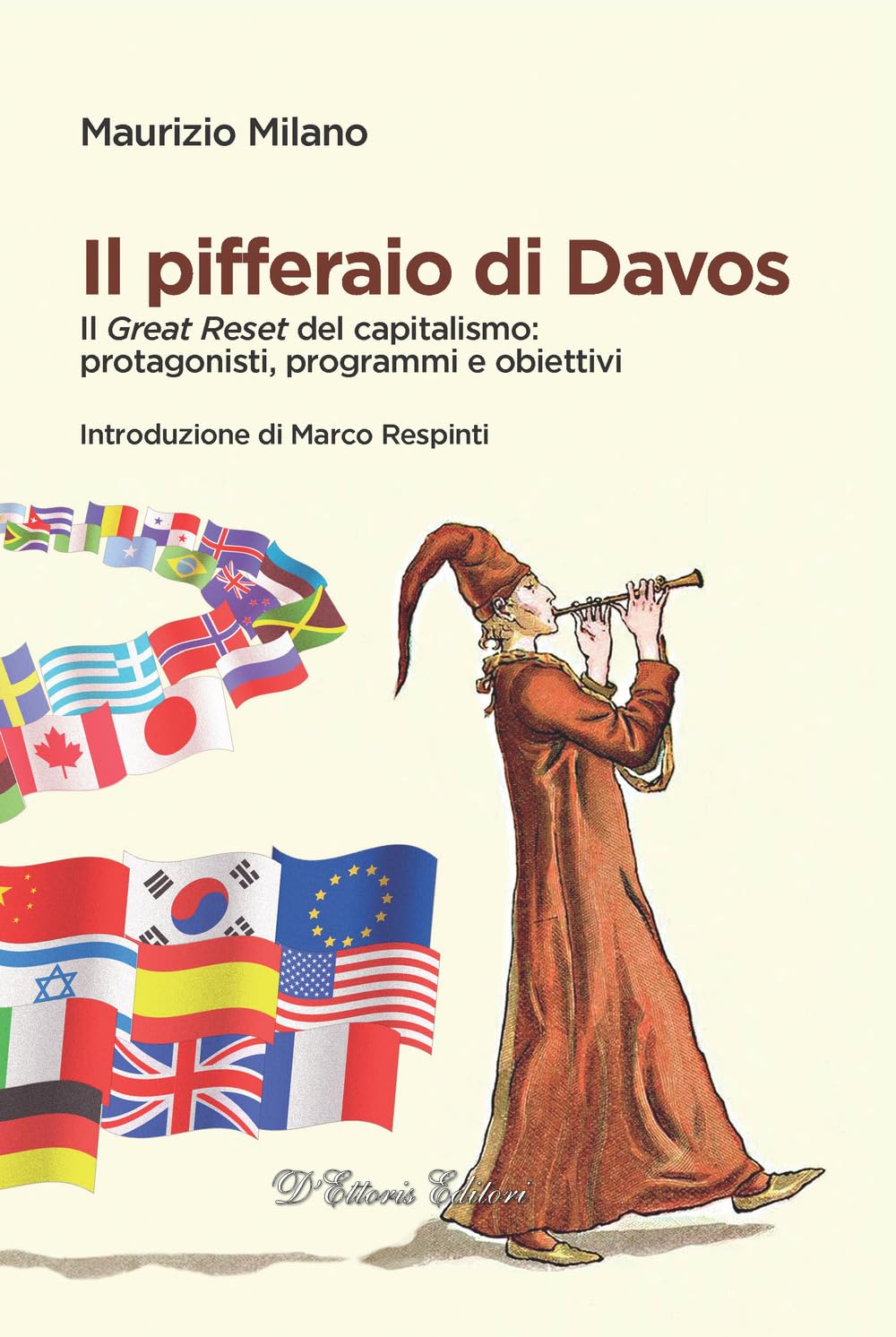 Il pifferaio di Davos. Il «Great Reset» del capitalismo: protagonisti, programmi e obiettivi book