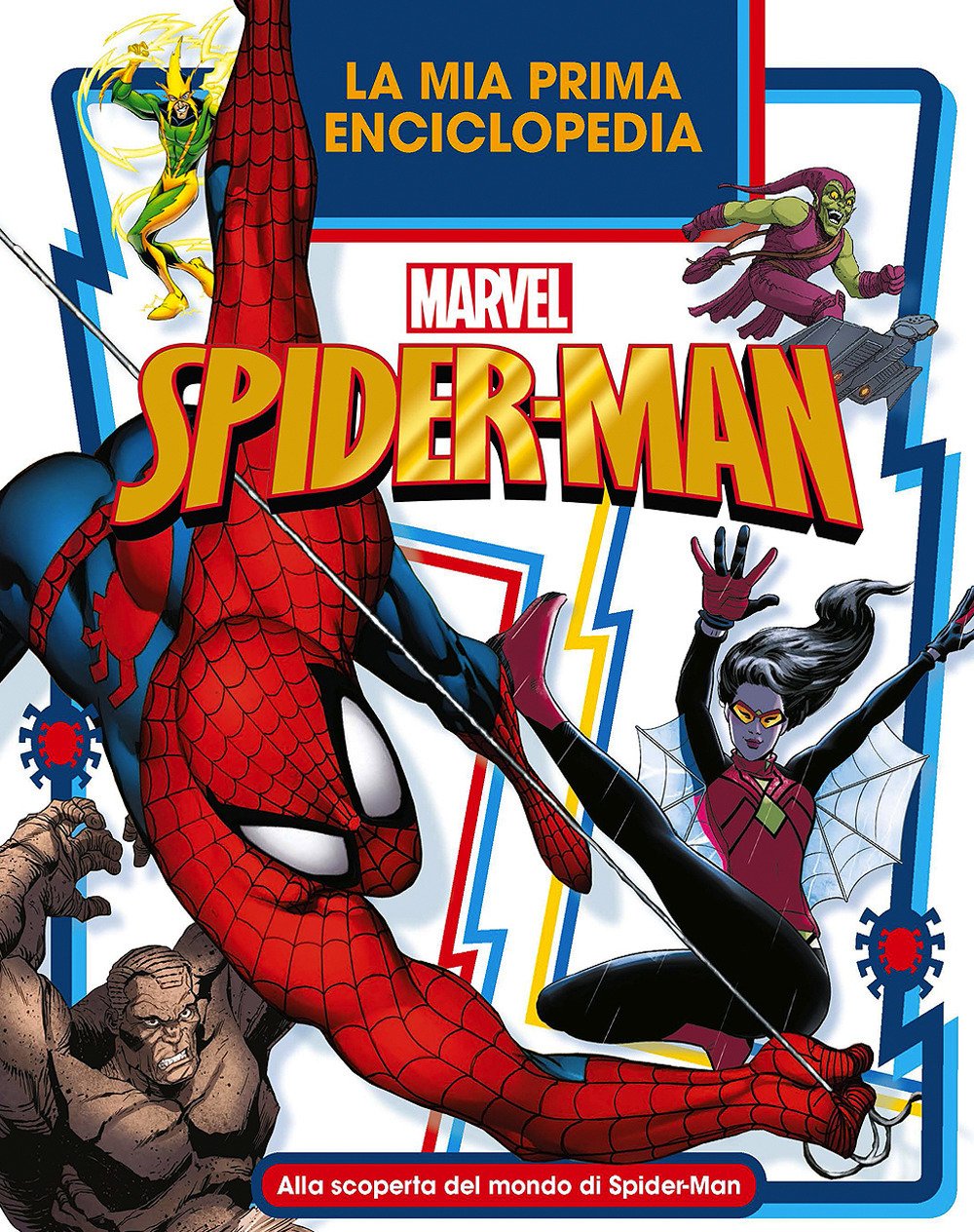 La mia prima enciclopedia Spider-Man. Enciclopedia dei personaggi Non-fiction