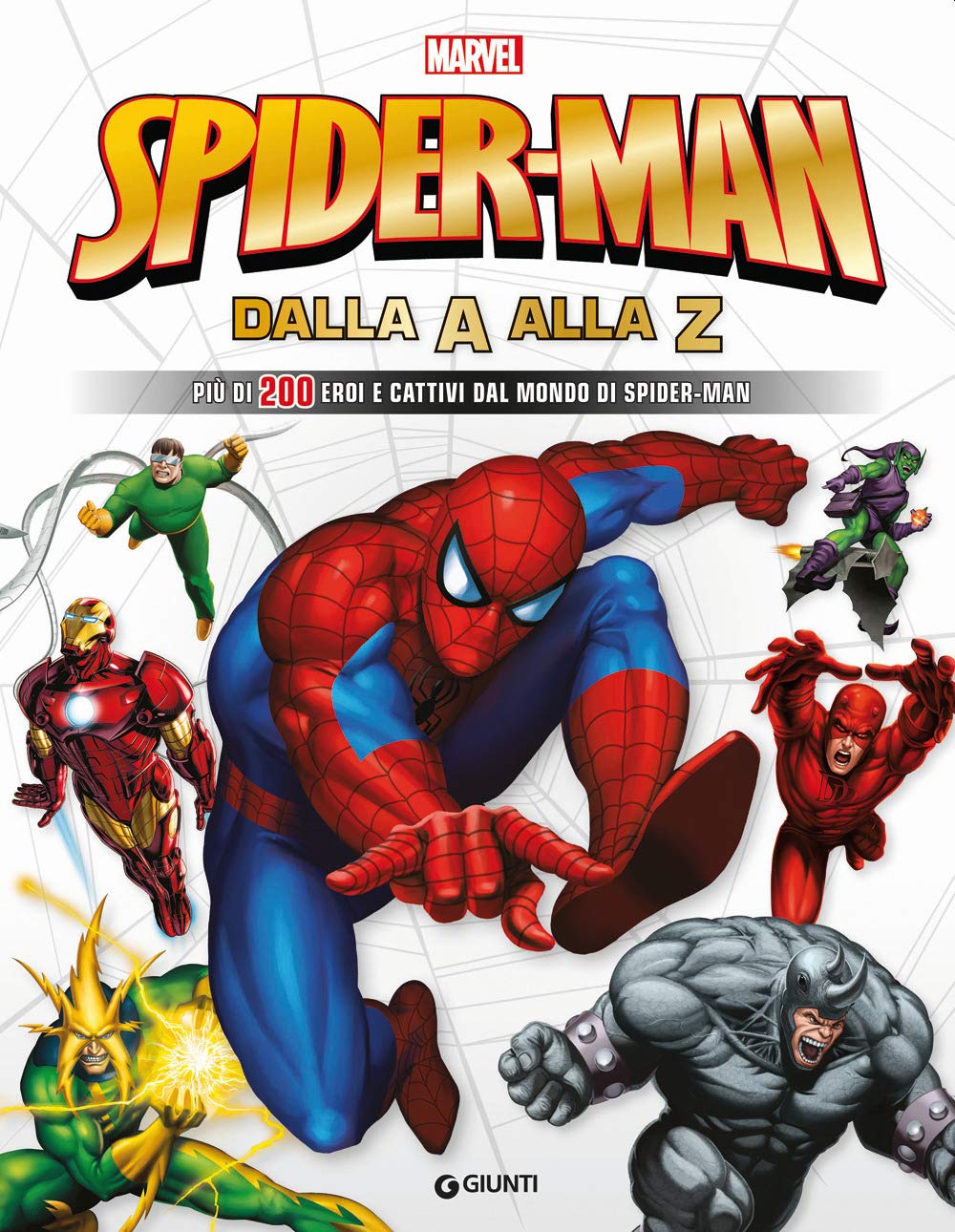 Spider-Man dalla A alla Z. Più di 200 eroi e cattivi dal mondo di Spider-Man book