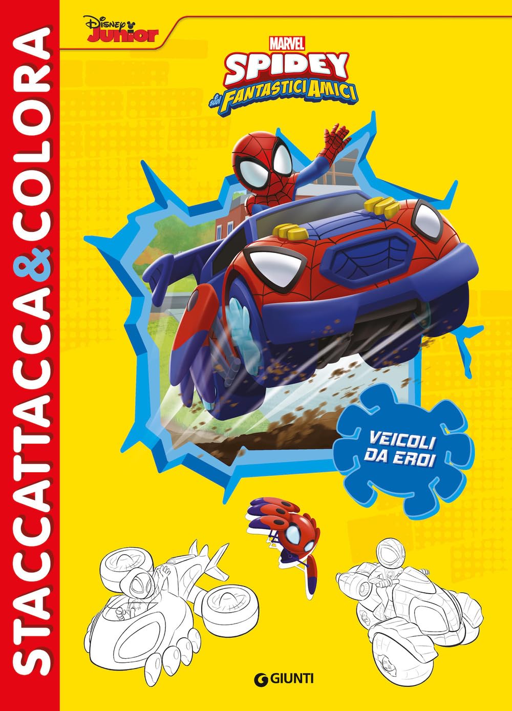 Veicoli da eroi. Spidey e i suoi fantastici amici. Ediz. a colori book