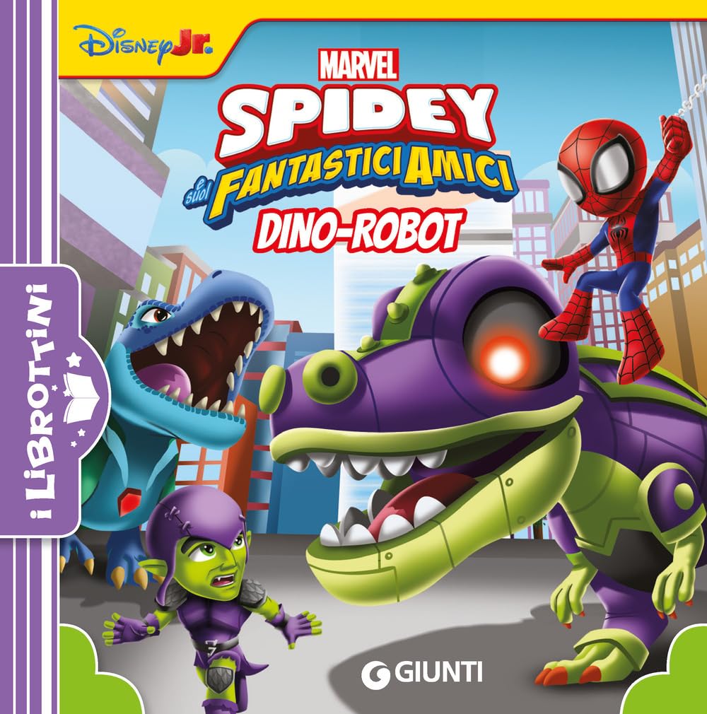 Dino-Robot. Spidey e i suoi fantastici amici. Ediz. illustrata (I librottini) Children's books