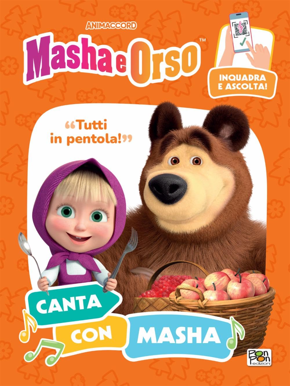 Tutti in pentola! Canta con Masha. Masha e Orso. Ediz. a colori. Con QR code per ascoltare la canzone Tiptoi & Games