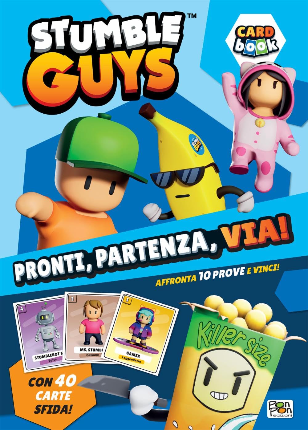 Pronti, partenza, via! Card book. Stumble Guys. Ediz. a colori. Con 40 Carte Tiptoi & Games