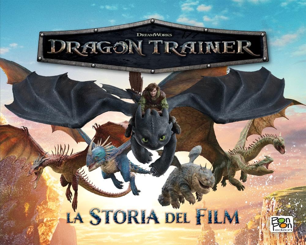Dragon trainer. La storia del film. Ediz. a colori Novels & Short Stories