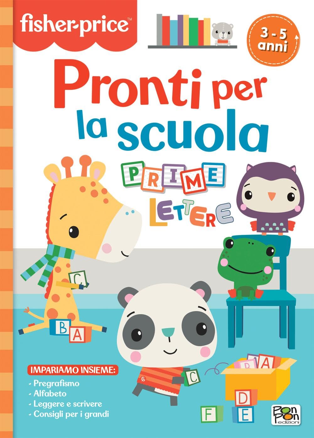 Pronti per la scuola. Prime lettere. Fisher Price. Ediz. a colori Non-fiction