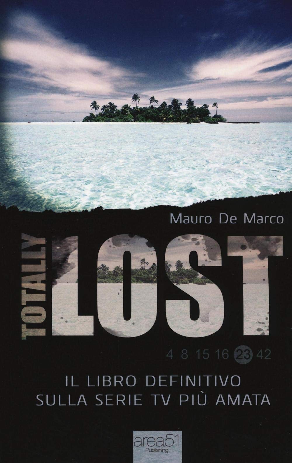 Totally Lost: Il libro definitivo sulla serie tv più amata Film, Art & Culture