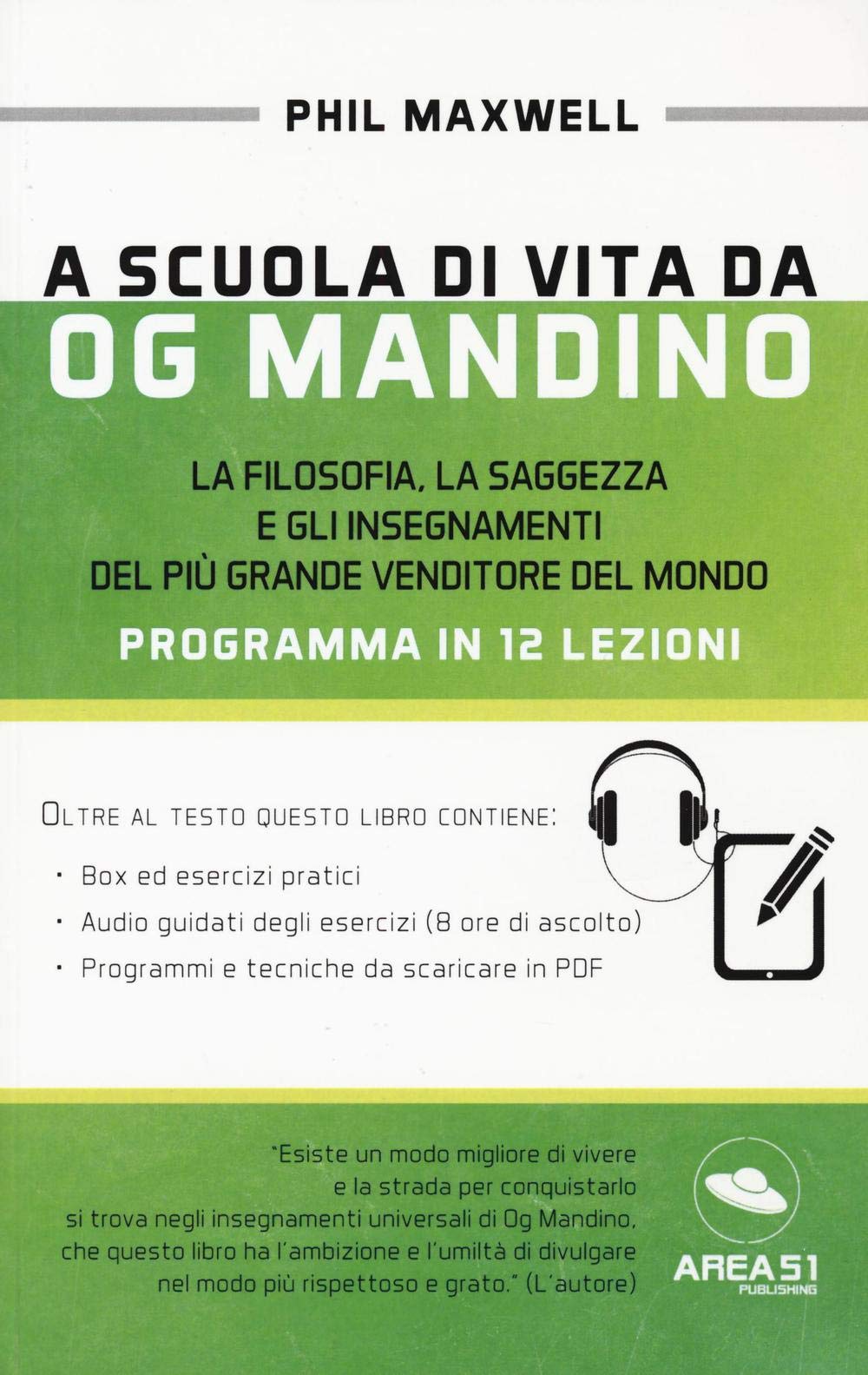 A scuola di vita da Og Mandino: Programma In 12 Lezioni Business, Finance & Career