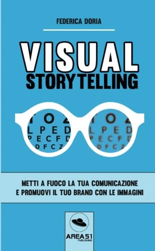 Visual Storytelling: Metti a fuoco la tua comunicazione e promuovi il tuo brand con le immagini Computer Science