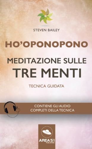 Ho’oponopono. Meditazione sulle tre menti: Tecnica guidata book