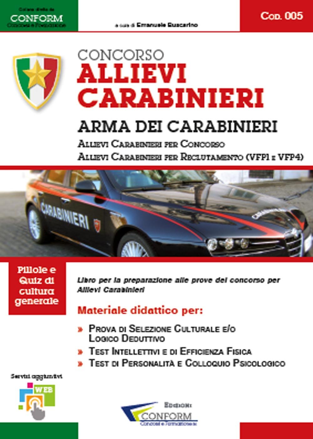 Concorso allievi carabinieri arma dei carabinieri. Allievi carabinieri per concorso. Allievi carabinieri per reclutamento book