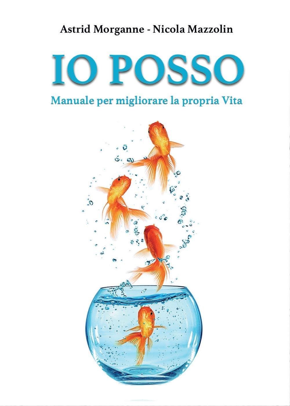 Io posso. Manuale d'istruzione per migliorare la propria vita book