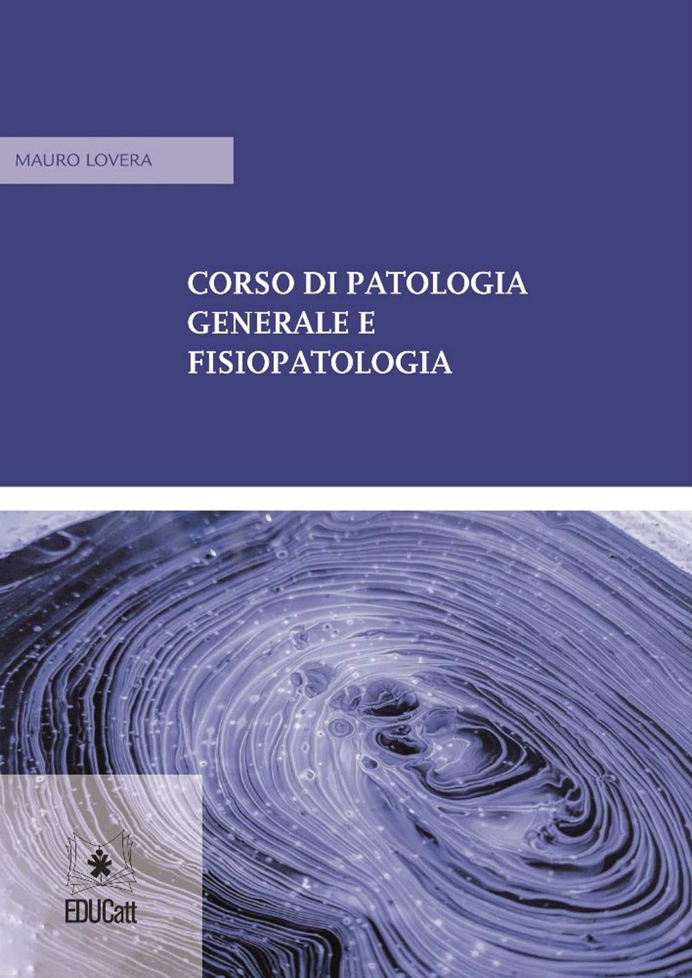Corso di patologia generale e fisiopatologia book