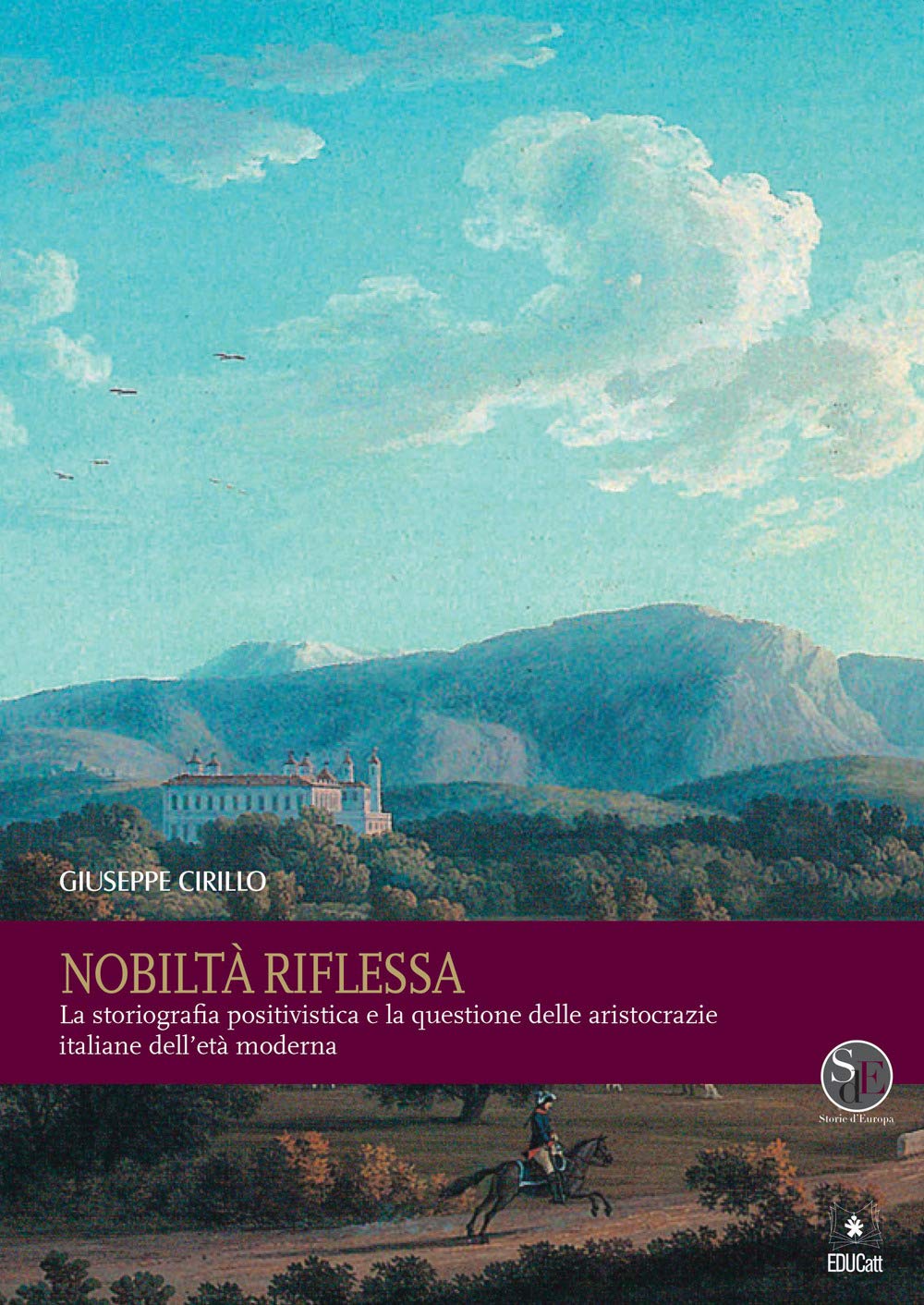 Nobiltà riflessa. La storiografia positivistica e la questione delle aristocrazie italiane dell'età moderna book