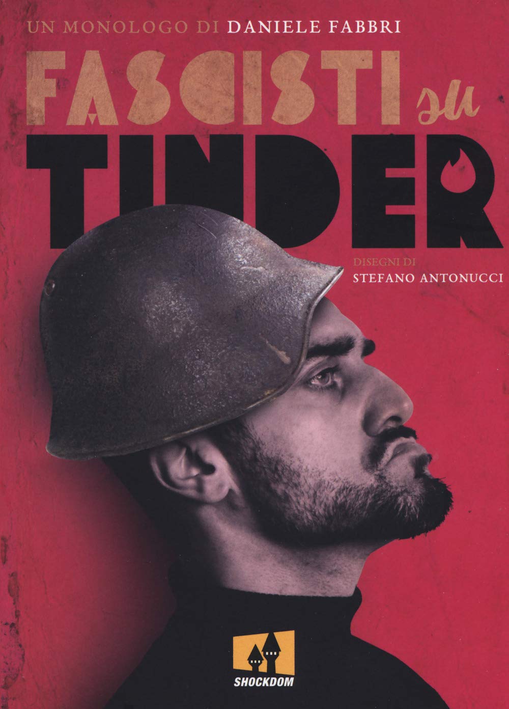 Fascisti su Tinder. Un monologo book