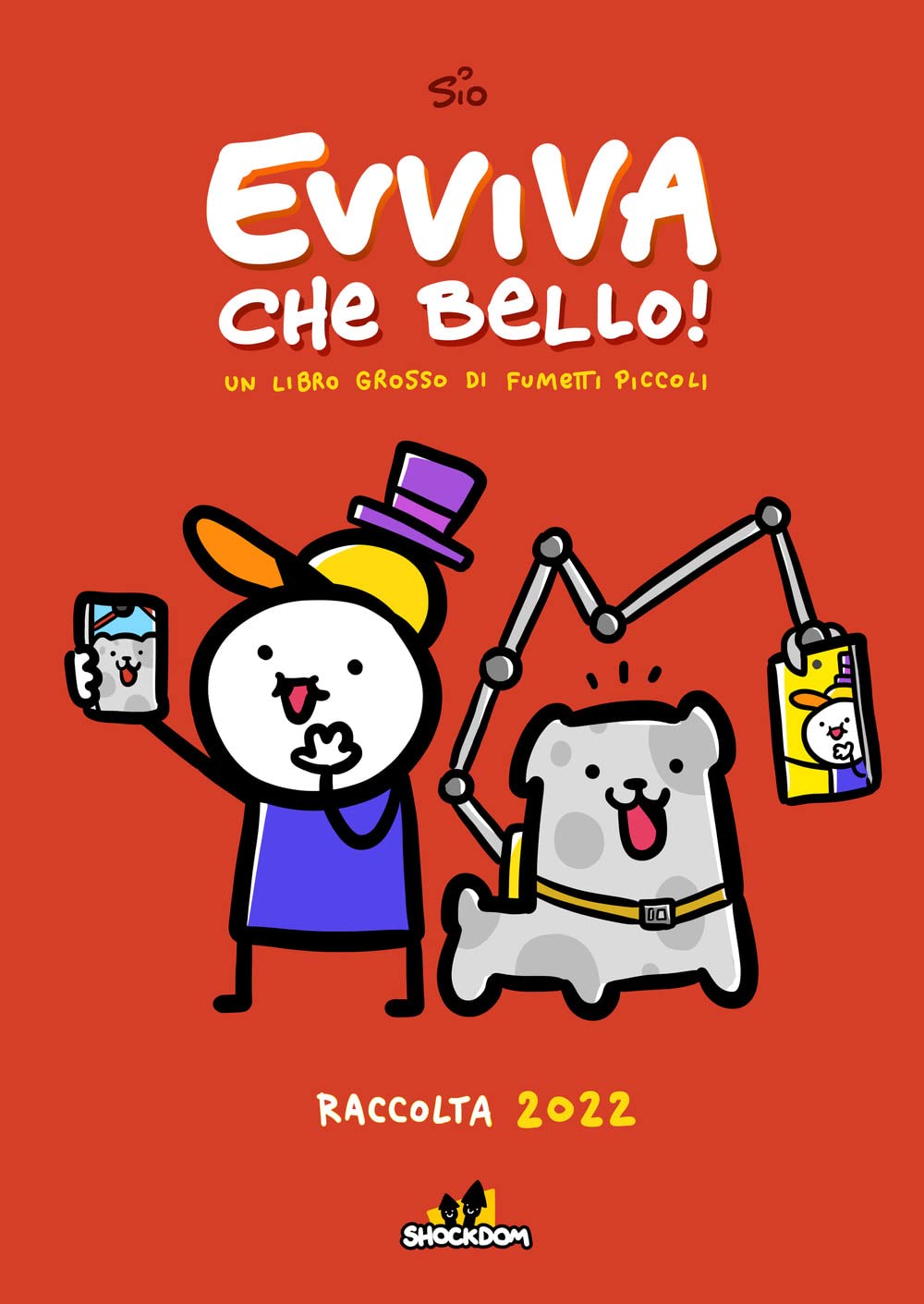 Evviva che bello! Un libro grosso di fumetti piccoli. Raccolta 2022 (Lol) Cartoons