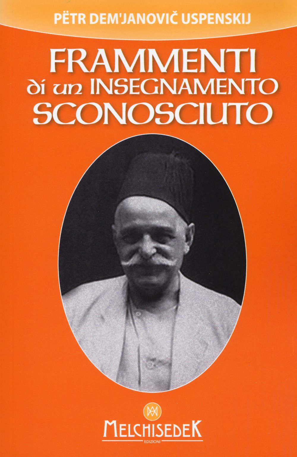 Frammenti di un insegnamento sconosciuto book