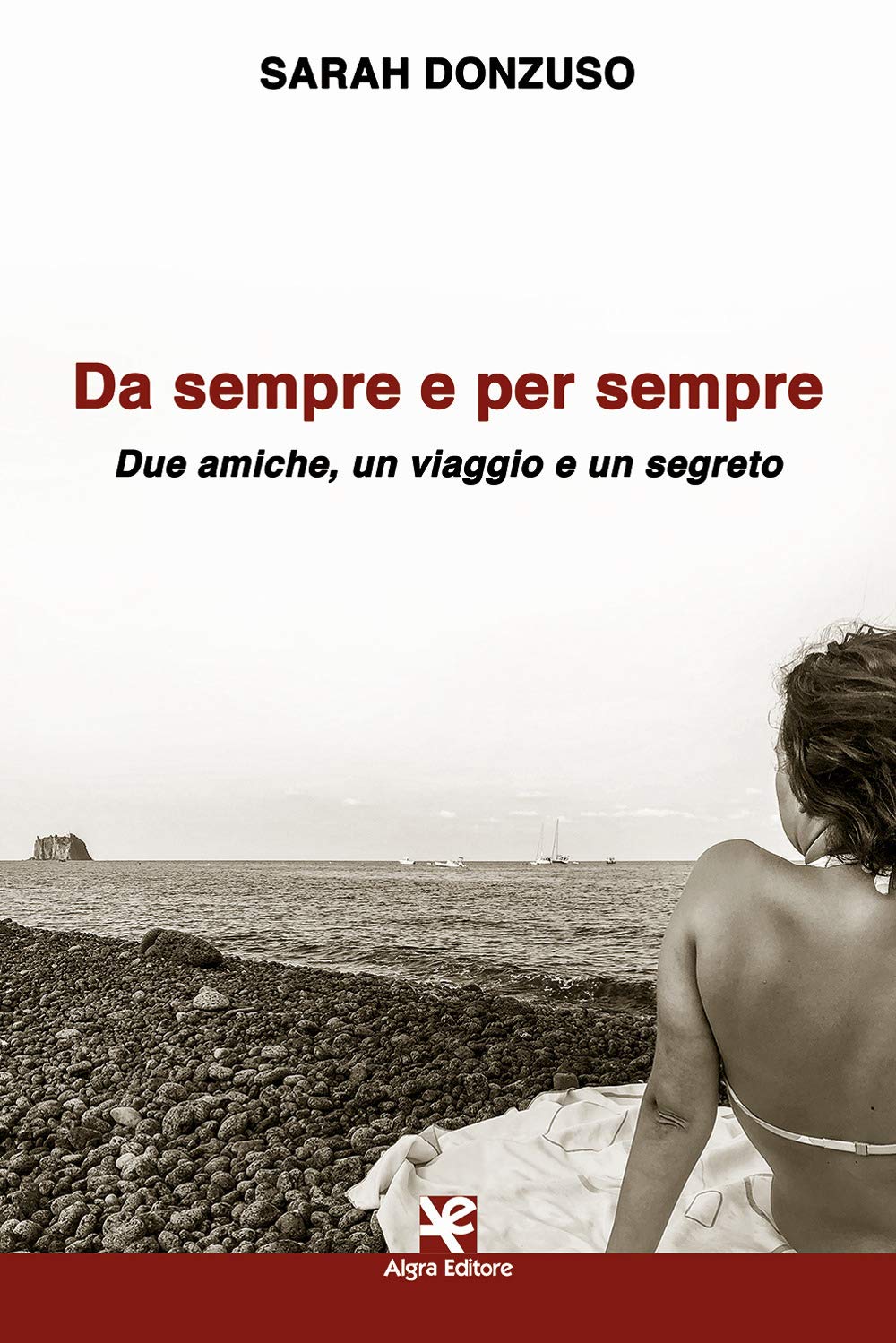 Da sempre e per sempre. Due amiche, un viaggio e un segreto book