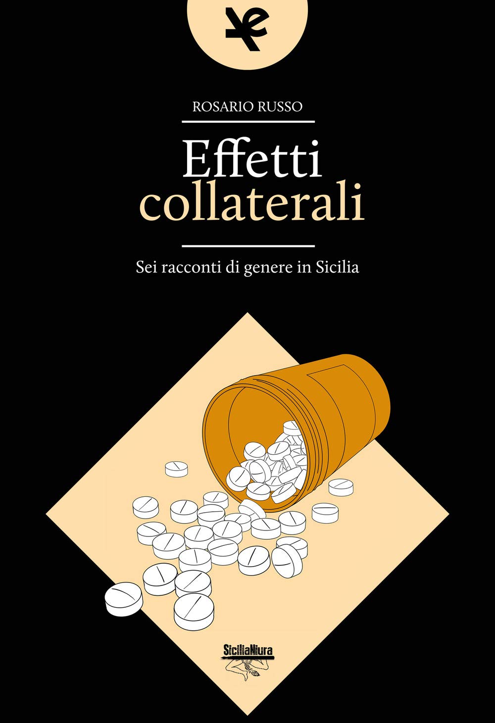 "Effetti collaterali. Sei racconti di genere in Sicilia" Essays & Short Stories