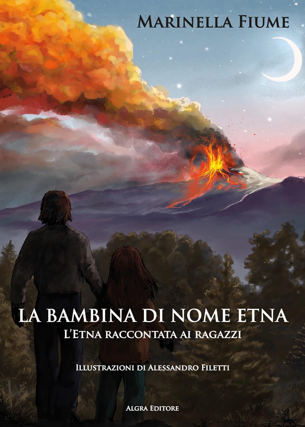 La bambina di nome Etna. L'Etna raccontata ai ragazzi book