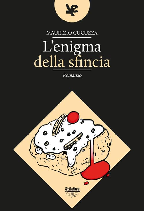 L'enigma della sfincia (SiciliaNiura) Contemporary literature
