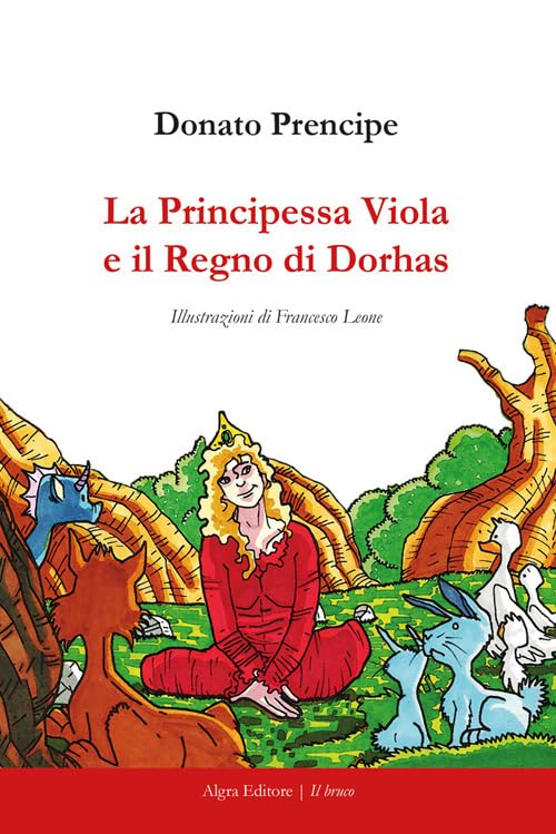 La principessa Viola e il Regno di Dorhas (Il bruco) Children's books