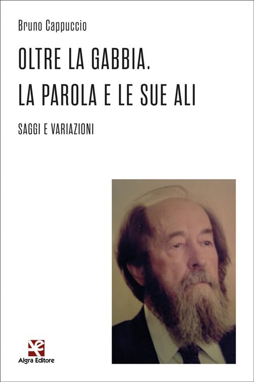 Oltre la gabbia. La parola e le sue ali. Saggi e variazioni (Congetture e confutazioni) Contemporary literature