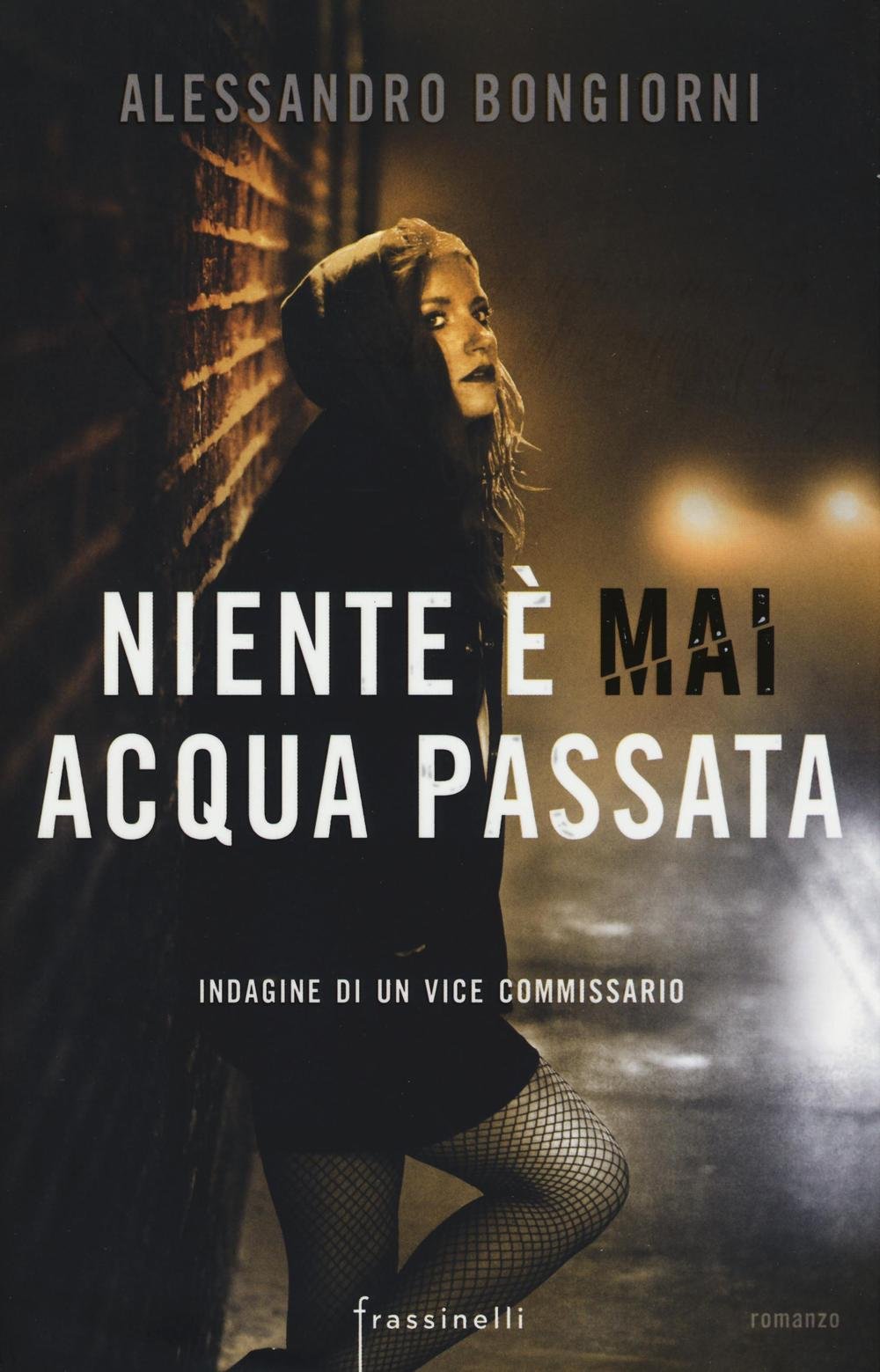 Niente è mai acqua passata (Frassinelli narrativa italiana) Contemporary literature