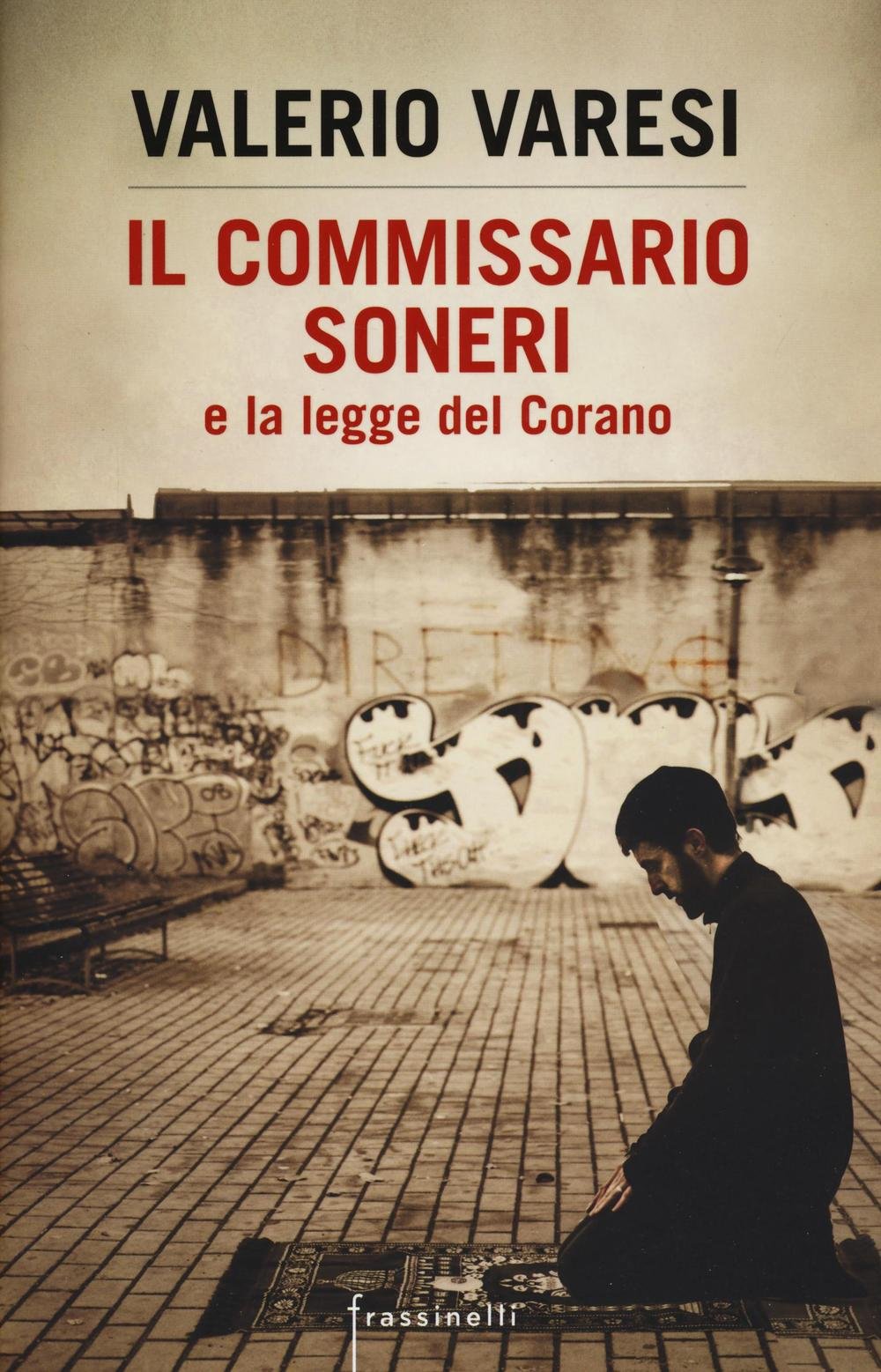 Il commissario Soneri e la legge del Corano Contemporary literature